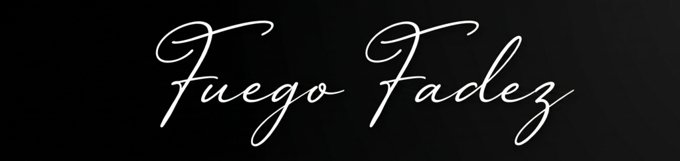 Fuego Fadez signature